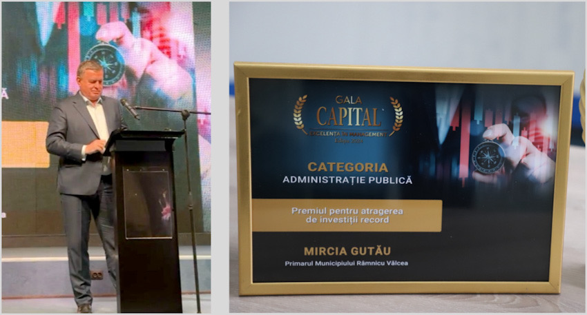 Primarul Gutău a fost premiat în cadrul Galei CAPITAL Excelența în Management pentru atragerea de investiții record în Râmnicu Vâlcea 