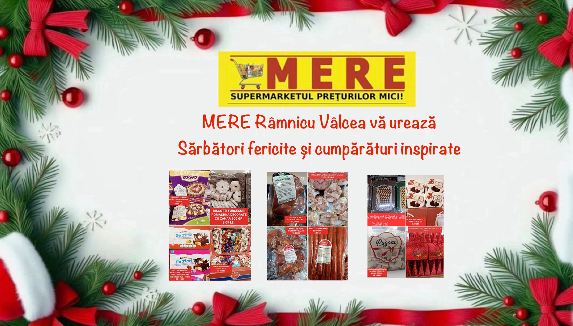 MERE Râmnicu Vâlcea te așteaptă pregătit de sărbători: prețuri mici, program special și tot ce ai nevoie pentru Crăciun și Revelion