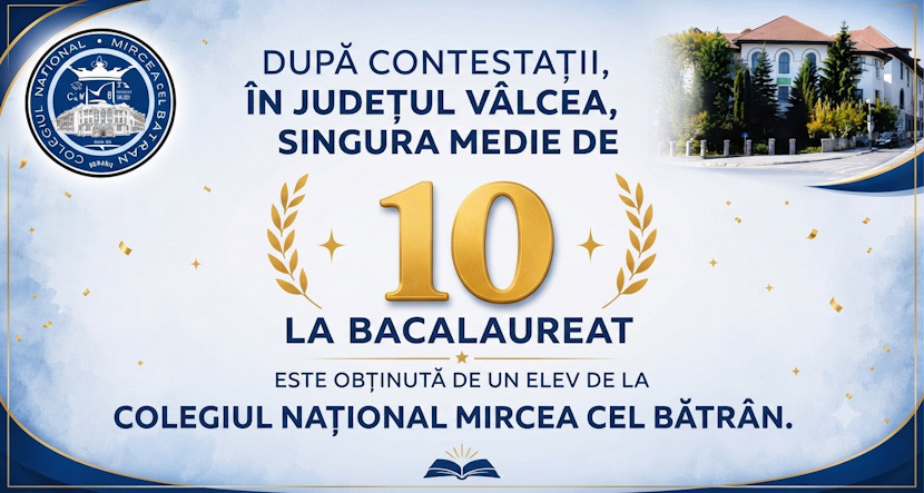 Singura medie de 10 la BAC în Vâlcea, obținută de un absolvent de la „Mircea cel Bătrân”